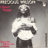Single7  Precious Wilson  -- I don`t know